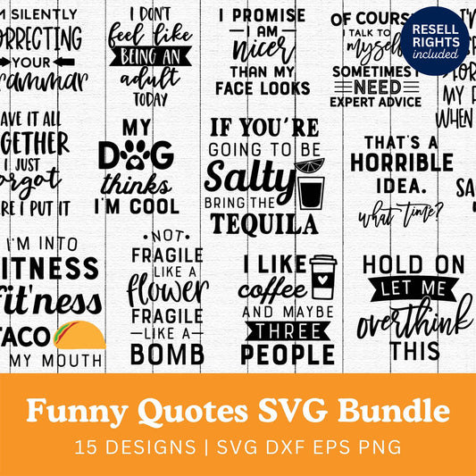 Funny Quotes SVG Bundle | Resell Rights Included