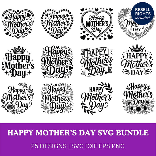 Happy Mothers Day SVG Bundle | Resell Rights Included