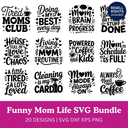 Funny Mom Life SVG Bundle | Resell Rights Included