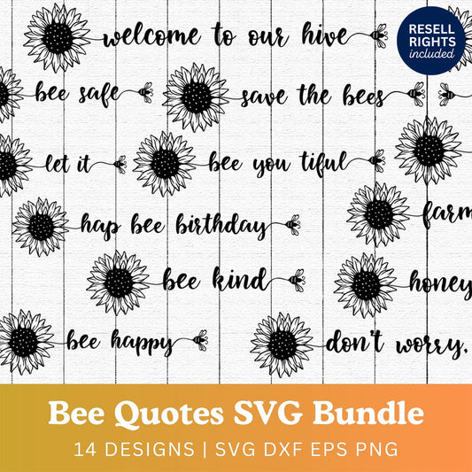 Bee Quotes Sunflower SVG Bundle | Resell Rights Included