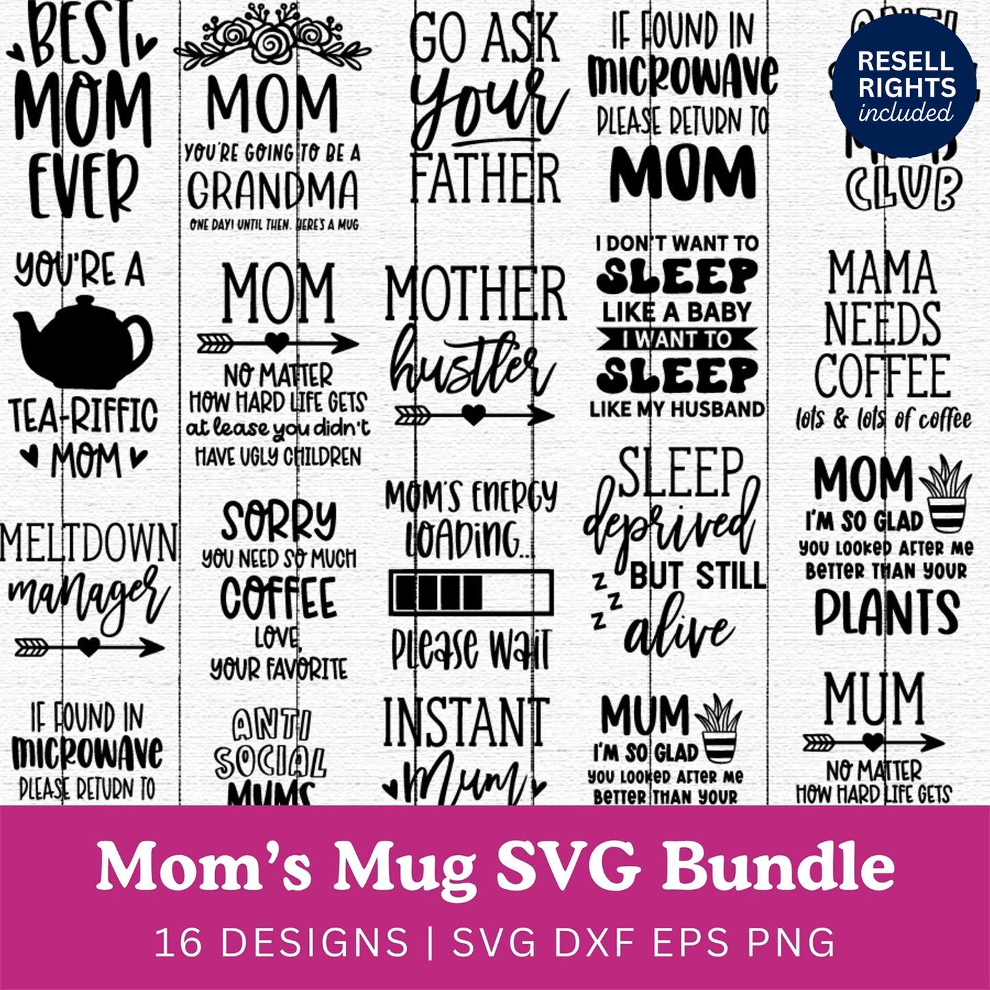 Moms Mug SVG Bundle | Resell Rights Included
