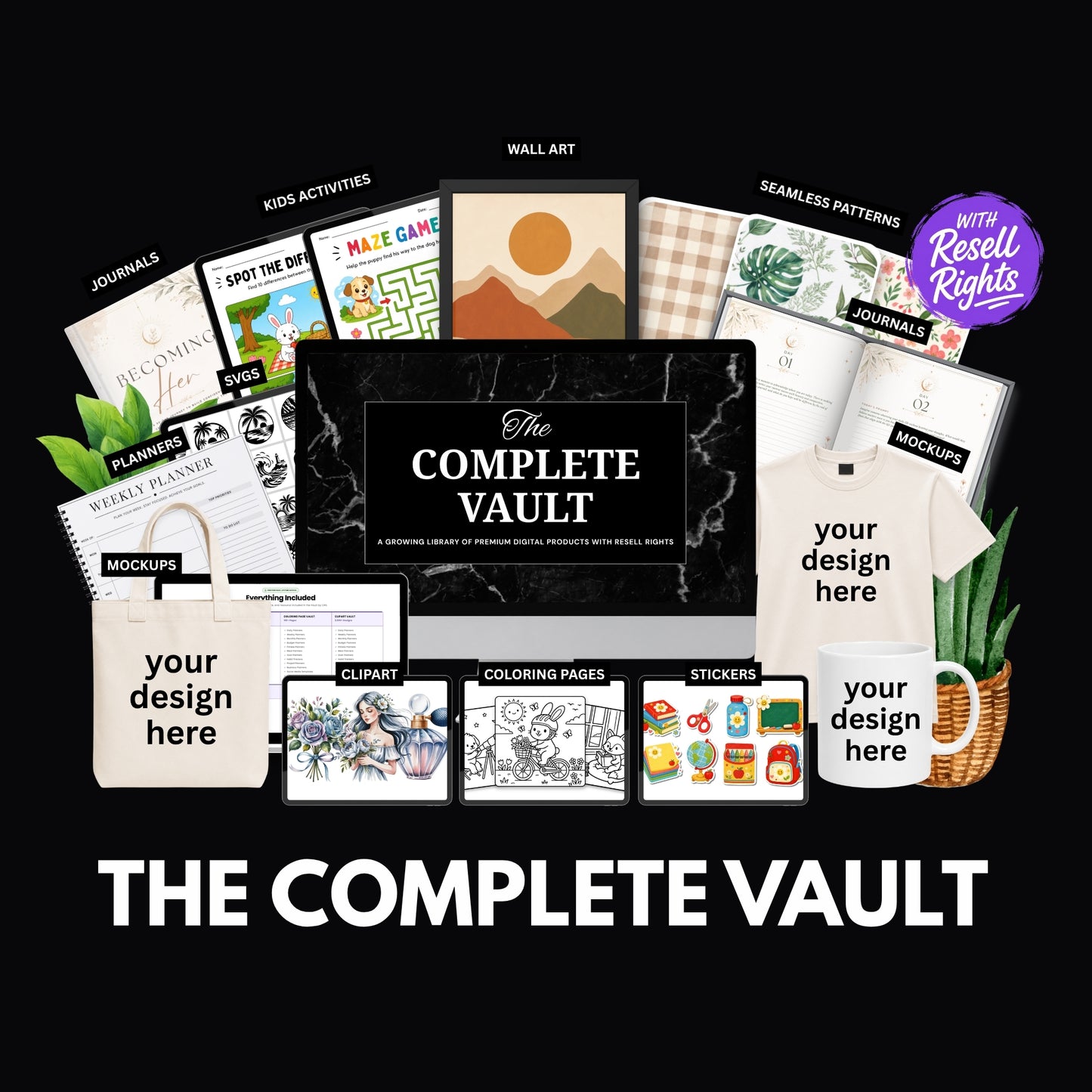 The Complete Vault | Digital Products with Resell Rights | Lifetime Access